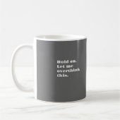 MUG LAISSEZ-MOI OVERTHINK ! (Gauche)