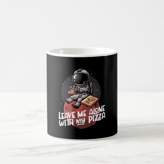 Mug Laissez-moi seul avec ma pizza (Centre)