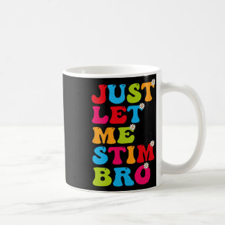 Mug Laissez-moi simplement stimuler frère drôle de sen