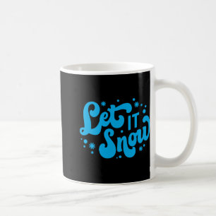 Mug Laissez Tomber La Neige Design D'hiver T Shirt Pou