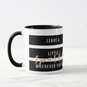 Mug Laissez une peu d'étincelle partout où vous allez