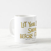 Mug Laissez votre éclat léger (Devant gauche)