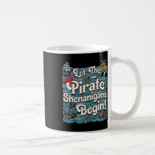 Mug Laissons Les Shenanigans Pirates Commencer Le Shen