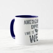 Mug L'Américain Dippers l'aiment humide (Devant gauche)