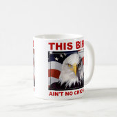 Mug L'Américain Eagle n'est aucun poulet (Devant droit)