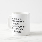 MUG L'AMÉRIQUE EST CE QUI SE PASSE LORSQUE LES GENS ÉD (Devant gauche)