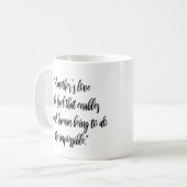Mug "L'amour d'une mère est le carburant que la maman (Devant gauche)