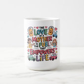 Mug L'amour d'une mère est le carburant qui donne des (Centre)