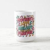 Mug L'amour d'une mère est une mélodie qui dure pour t (Centre)