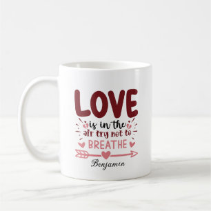 Mug L'amour est dans l'air Essayez de ne pas anti-Sain