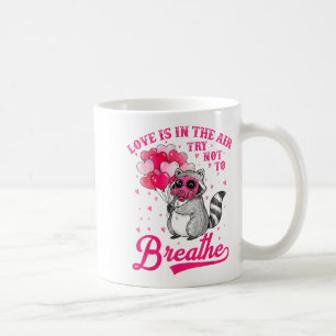 Mug L'amour est dans l'air, essayez de ne pas respirer