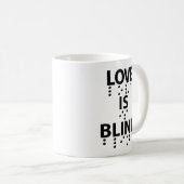 Mug L'amour est le braille aveugle (Devant droit)