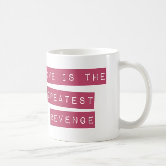 Mug L'Amour Est Le Plus Grand Revenge (Droite)