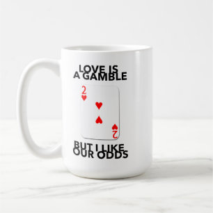Mug L'amour est un pari mais j'aime nos chances annive