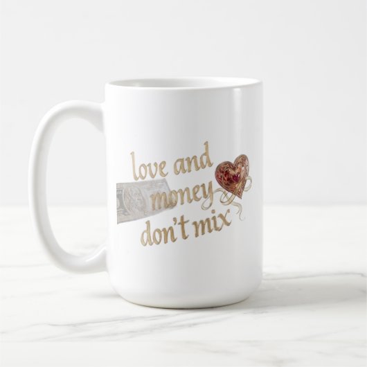 Mug L'amour et l'argent ne se mélangent pas" Typograph (Gauche)
