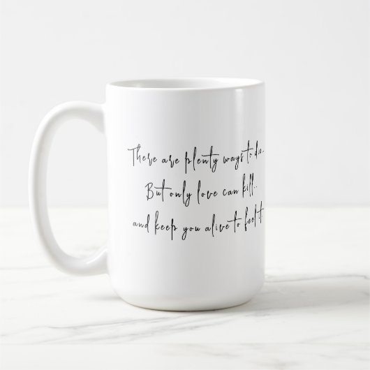 Mug L'Amour Tue Mais Nous Garde Aussi En Vie (Gauche)