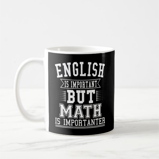 Mug L'Anglais Est Important, Mais La Mathématiques Est (Gauche)