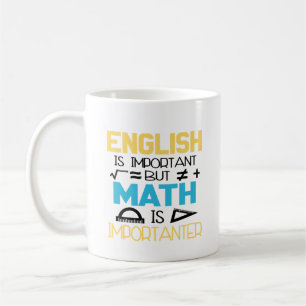 Mug L'Anglais Est Important, Mais Les Maths Sont Impor