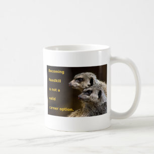 Mug L'animal tué sur une route devenant n'est pas une
