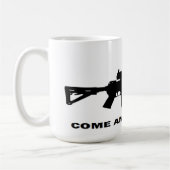 Mug L'AR 15, viennent le prendre (Gauche)