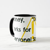 Mug L'argent contre "Dift-Tard$ !" (Devant gauche)