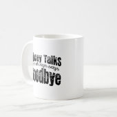 Mug L'argent parle, le mien dit toujours adieu (Devant gauche)