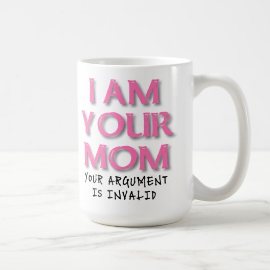 Mug L'Argument De Maman N'Est Pas Non Plus Drôle Dans (Droite)