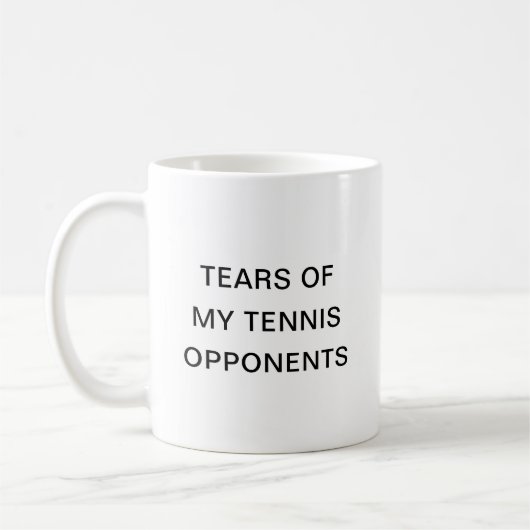 Mug Larmes De Mes Adversaires De Tennis Typographie Ca (Gauche)