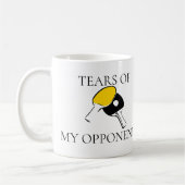Mug Larmes de mes adversaires Ping Pong (Gauche)