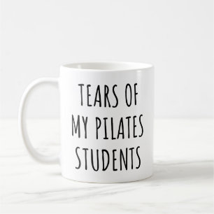 Mug Larmes de mes élèves de Pilates Professeur de Pila
