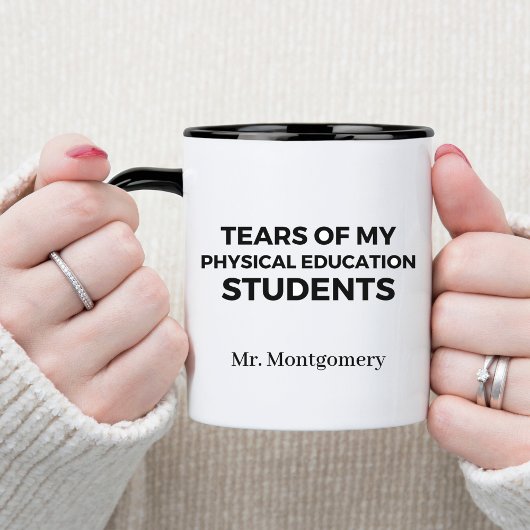 Mug Larmes de mes élèves d'éducation physique Prof d'E