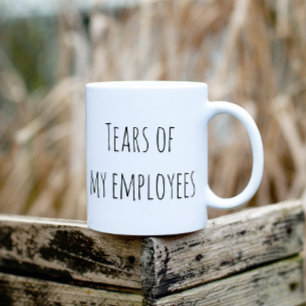 Mug Larmes de mes employés Cadeau drôle Bureau RH Patr
