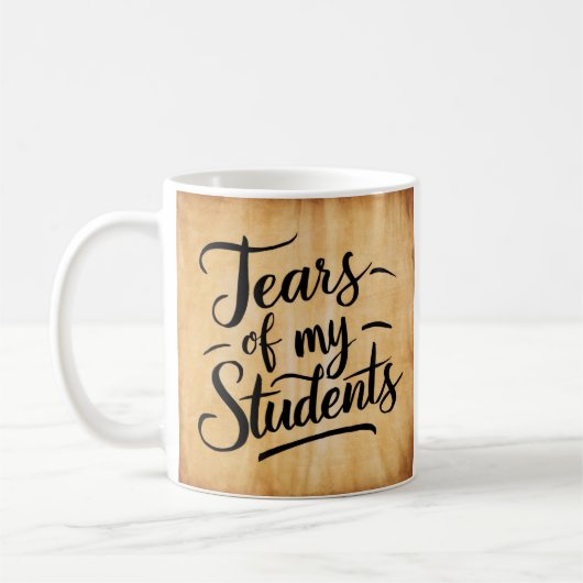 Mug Larmes de mes étudiants (Gauche)