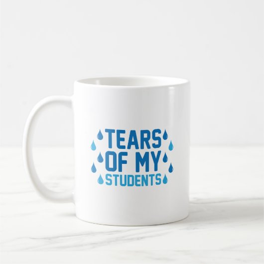 Mug Larmes de mes étudiants (Gauche)
