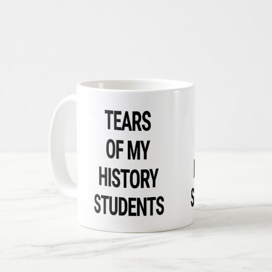 Mug Larmes de mes étudiants d'histoire (Devant gauche)