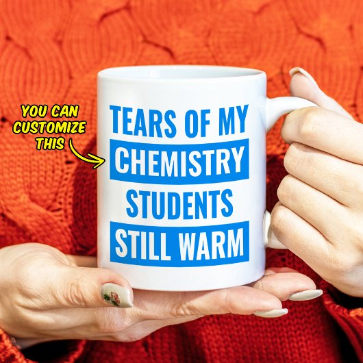Mug Larmes de mes étudiants en chimie Cadeau enseignan