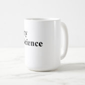 Mug Larmes de mes étudiants en sciences politiques. (Devant droit)