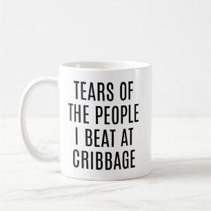 Mug Larmes des gens que j'ai battus à Cribbage Drôle