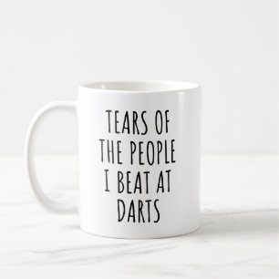 Mug Larmes des gens que j'ai battus aux fléchettes drô