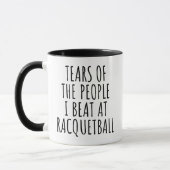 MUG LARMES DES GENS QUE JE BAT AU RACQUETBALL (Gauche)