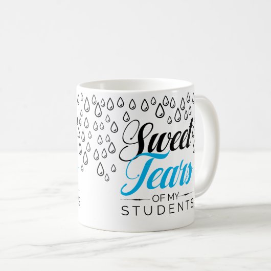 Mug Larmes douces de mes étudiants (Devant droit)
