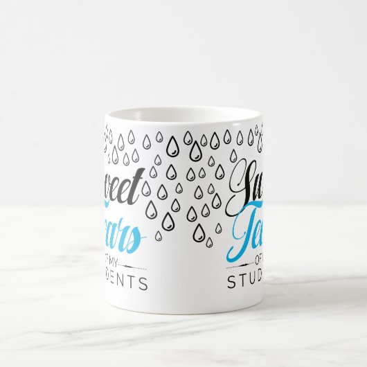 Mug Larmes douces de mes étudiants (Centre)