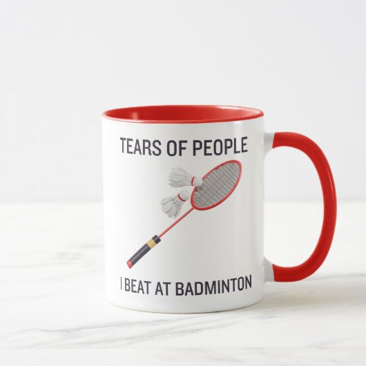 Mug Larmes du peuple que je frappe à Badminton (Droite)