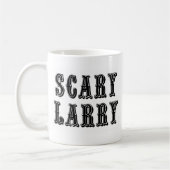 Mug Larry effrayant (Gauche)