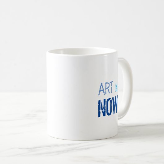 Mug L'art est maintenant Bleu Béton Phrase (Devant droit)