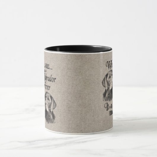 Mug L'art Labrador Retriever quand tout échoue (Centre)