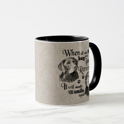Mug L'art Labrador Retriever quand tout échoue (Devant droit)