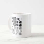 Mug L'art sans ingénierie est un rêve (Devant gauche)