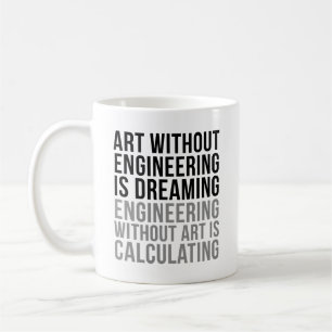 Mug L'art sans ingénierie est un rêve
