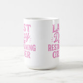 Mug Last Day of Restraining Order Pink Print (Centre)